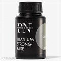 PN 30мл База Titanium Strong 10901303